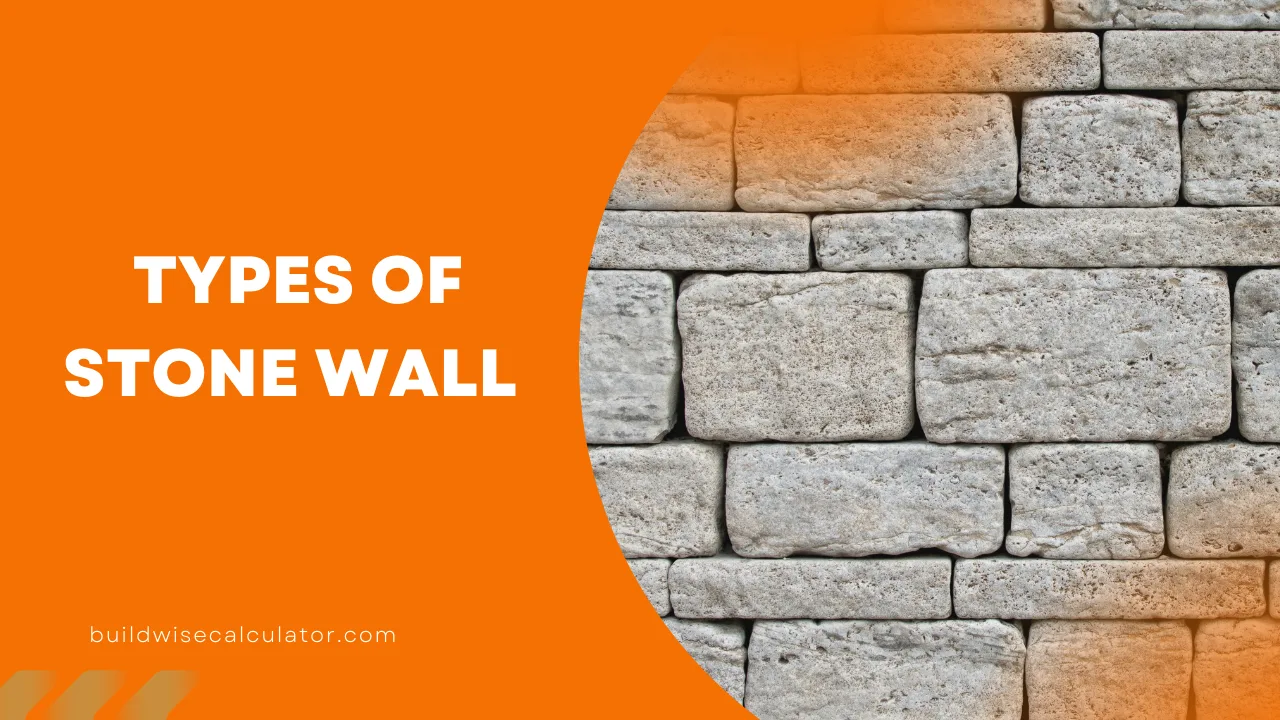 Types of Stone Wall: A Complete Guide