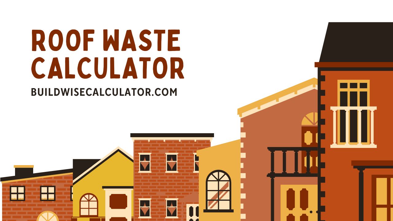 Roof Waste Calculator